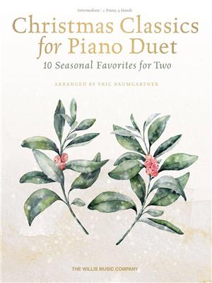 Christmas Classics for Piano Duet: (Arr. Eric Baumgartner): Klavier vierhändig