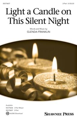 Glenda E. Franklin: Light a Candle on This Silent Night: Frauenchor mit Begleitung
