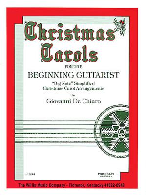 Christmas Carols for the Beginning Guitarist: Gitarre Solo