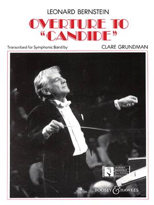 Leonard Bernstein: Candide Overture: (Arr. Clare Grundman): Blasorchester