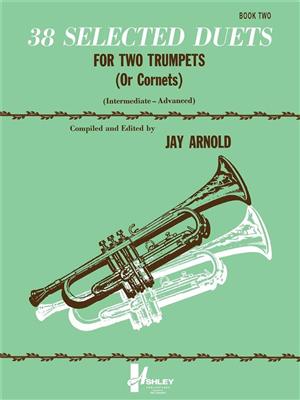 38 Selected Duets for Trumpet or Cornet Book 2: Trompete Duett