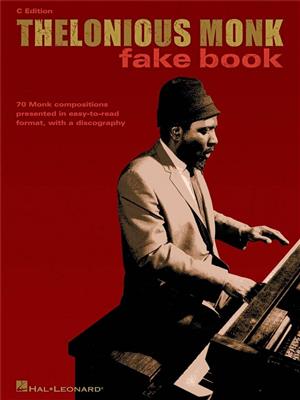 Thelonious Monk: Thelonious Monk Fake Book: C-Instrument