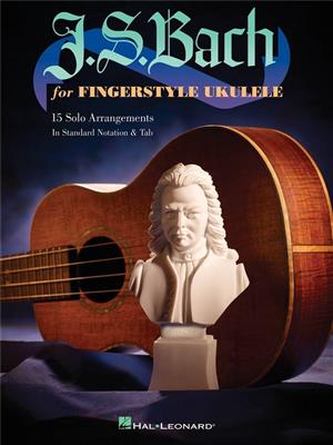 Johann Sebastian Bach: J.S. Bach for Fingerstyle Ukulele: Ukulele Solo