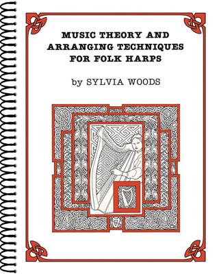 Music Theory and Arr.Techniques for Folk Harps: (Arr. Sylvia Woods): Harfe Solo