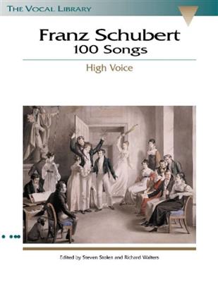 Franz Schubert: 100 Songs - High Voice: (Arr. Richard Walters): Gesang mit Klavier