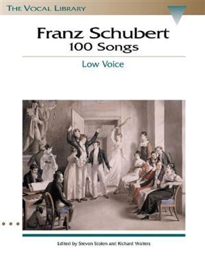 Franz Schubert: 100 Songs - Low Voice: (Arr. Richard Walters): Gesang mit Klavier