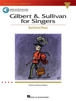 Arthur Sullivan: Gilbert And Sullivan For Singers - Baritone/Bass: (Arr. Richard Walters): Gesang mit Klavier