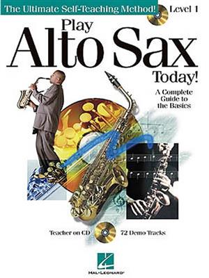 Play Alto Sax Today!