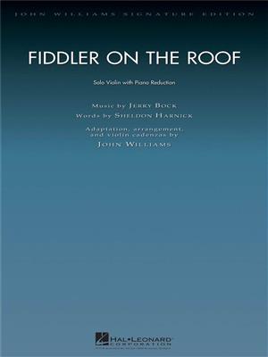Jerry Bock: Fiddler on the Roof: (Arr. John Williams): Violine Solo