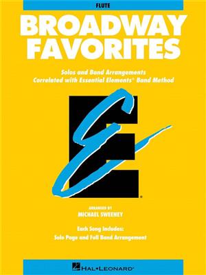 Essential Elements Broadway Favorites (Flute): (Arr. Michael Sweeney): Blasorchester