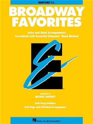 Essential Elements Broadway Favorites (Baritone TC: (Arr. Michael Sweeney): Blasorchester