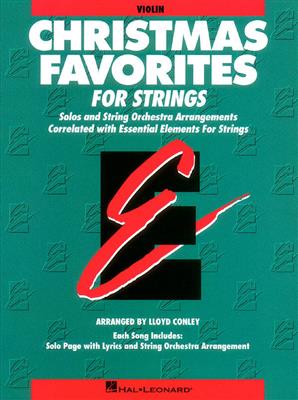 Essential Elements Christmas Favorites for Strings: (Arr. Lloyd Conley): Orchester