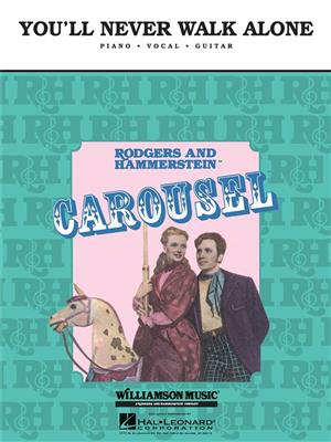 You'll Never Walk Alone From Carousel: Klavier, Gesang, Gitarre (Songbooks)