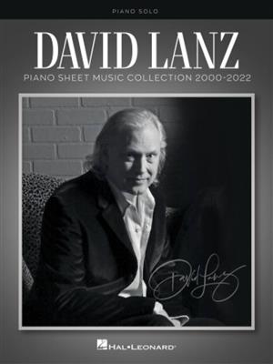 David Lanz: David Lanz -Piano Sheet Music Collection 2000-2022: Klavier Solo
