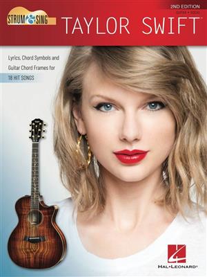 Taylor Swift: Strum & Sing Taylor Swift - 2nd Edition: Melodie, Text, Akkorde