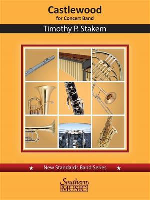 Timothy P. Stakem: Castlewood: Blasorchester