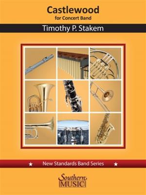 Timothy P. Stakem: Castlewood: Blasorchester