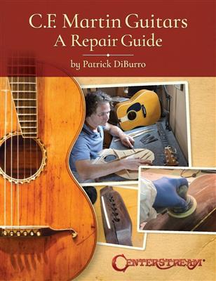 C.F. Martin Guitars: A Repair Guide: Gitarre Solo