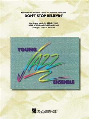 Jonathan Cain: Don't Stop Believin': (Arr. Paul Murtha): Jazz Ensemble