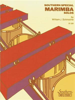 William J. Schinstine: Southern Special Marimba Solos: Marimba