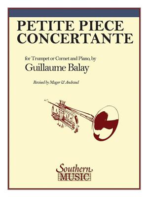 Guillaume Balay: Petite Piece Concertante: (Arr. Georges C. Mager): Trompete Solo