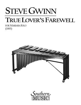 Steven Gwin: The True Lover's Farewell: Marimba