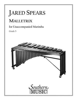 Jared Spears: Malletrix (Mallet Tricks): Marimba