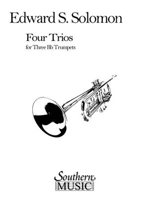 Edward Solomon: Four (4) Trios: Trompete Ensemble