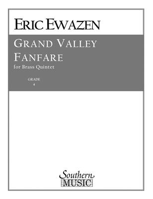 Eric Ewazen: Grand Valley Fanfare: Blechbläser Ensemble
