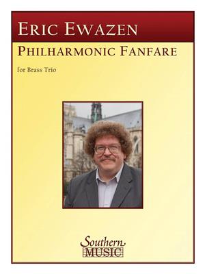 Eric Ewazen: Philharmonic Fanfare: Blechbläser Ensemble