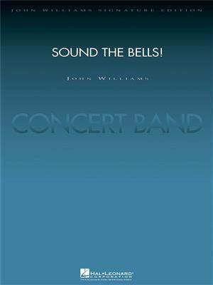 John Williams: Sound the Bells!: (Arr. Paul Lavender): Blasorchester