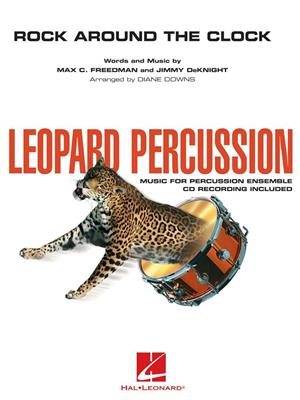 Jimmy DeKnight: Rock Around the Clock: (Arr. Diane Downs): Percussion Ensemble