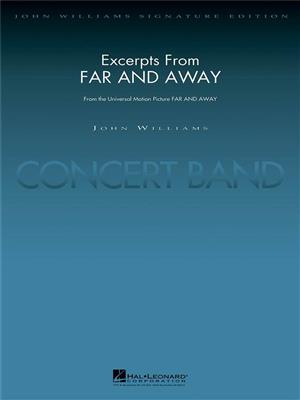 John Williams: Excerpts from Far and Away: (Arr. Paul Lavender): Blasorchester