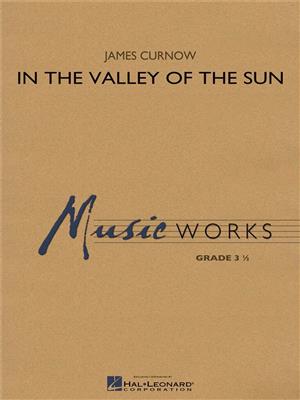 James Curnow: In the Valley of the Sun: Blasorchester