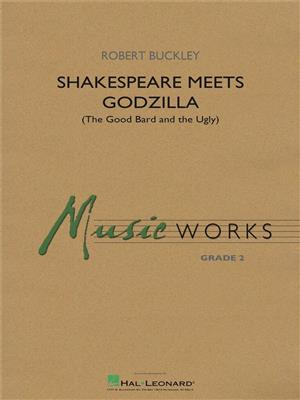 Robert Buckley: Shakespeare Meets Godzilla: Blasorchester