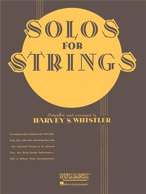 Solos For Strings - Violin Solo (First Position): (Arr. Harvey S. Whistler): Violine mit Begleitung