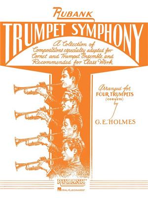 Trumpet Symphony: (Arr. G. E. Holmes): Trompete Ensemble