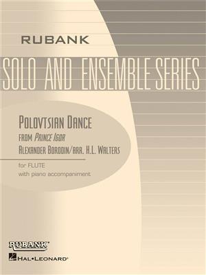Alexander Porfiryevich Borodin: Polovtsian Dance (from Prince Igor): (Arr. Harold L. Walters): Flöte Solo