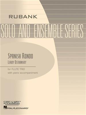 Leroy Ostransky: Spanish Rondo: Flöte Ensemble