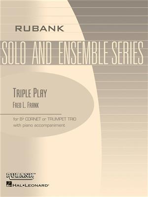 Fred Frank: Triple Play: Trompete Ensemble