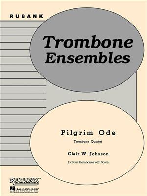 Clair W. Johnson: Pilgrim Ode: Posaune Ensemble