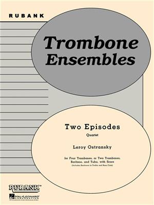 Leroy Ostransky: Two Episodes: Posaune Ensemble