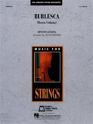 Ernesto Lecuona: Burlesca (Danza Cubana): (Arr. Manley Romero): Streichorchester