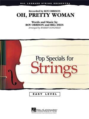 Bill Dees: Oh, Pretty Woman: (Arr. Robert Longfield): Streichorchester