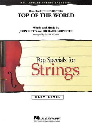 John Bettis: Top of the World: (Arr. Larry Moore): Streichorchester