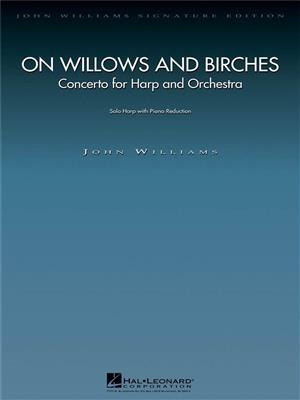 John Williams: On Willows and Birches: Orchester mit Solo