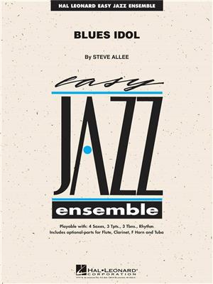Steve Allee: Blues Idol: Jazz Ensemble
