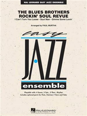 The Blues Brothers: The Blues Brothers Rockin' Soul Revue: (Arr. Paul Murtha): Jazz Ensemble