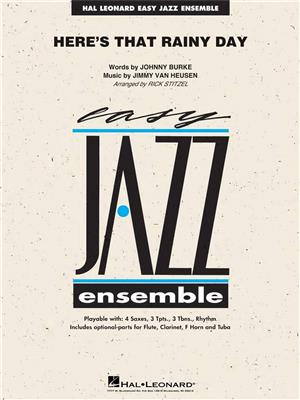 Jimmy Van Heusen: Here's That Rainy Day: (Arr. Rick Stitzel): Jazz Ensemble