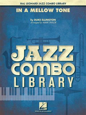 Duke Ellington: In a Mellow Tone: (Arr. Mark Taylor): Jazz Ensemble